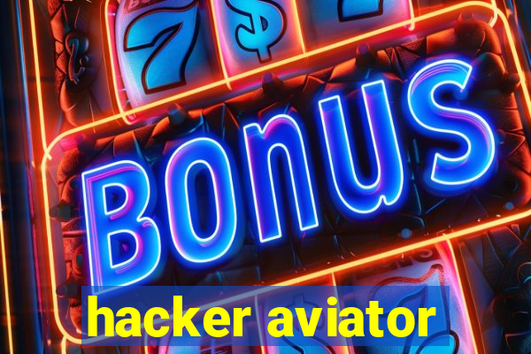 hacker aviator